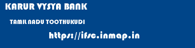 KARUR VYSYA BANK  TAMIL NADU TOOTHUKUDI    ifsc code